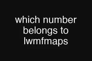 which number belongs to lwmfmaps