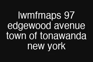 lwmfmaps 97 edgewood avenue town of tonawanda new york